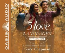 The 5 Love Languages of Teenagers (Unabridged, 4 Cds) The 5 Love Languages of Teenagers (Unabridged, 4 Cds)