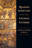 Reading Scripture With the Church Fathers Paperback