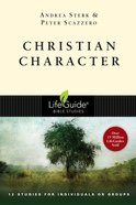 Christian Character (Lifeguide Bible Study Series) Paperback