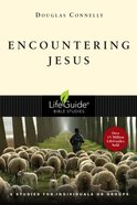Encountering Jesus (Lifeguide Bible Study Series) Paperback
