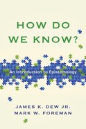 How Do We Know? Paperback