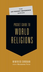 Pocket Guide to World Religions (Ivp Pocket Reference Series) Pocket Guide to World Religions (Ivp Pocket Reference Series)