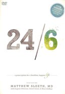 24/6: A Prescription For a Healthier, Happier Life (Dvd Curriculum) DVD
