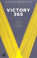 Victory 365: Daily Motivation For a Champion's Heart Paperback