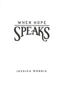 When Hope Speaks Paperback