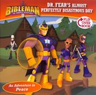 Dr. Fear's Almost Perfectly Disastrous Day / Clobbering the Crusher, Flip-Over Book (Bibleman The Animated Adventures Series) Paperback