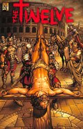 The Twelve (The Lives and Martyrdom of the Apostles) (Kingstone Graphic Novel Series) Paperback