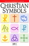 Christian Symbols: 50 Christian Symbols and Their Meanings (Rose Guide Series) Pamphlet