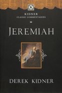 Jeremiah (Kidner Classic Commentaries Series) Paperback