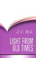 Light From Old Times Hardback