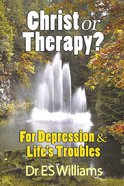 Christ Or Therapy? Paperback
