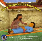 Jesus Forgives the Lame Man (Jesus Little Book Series) Paperback