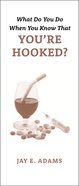 Hooked (Pack of 100) (What To Do When Series) Booklet