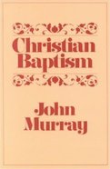 Christian Baptism Paperback