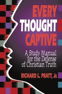 Every Thought Captive Paperback