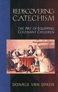 Rediscovering Catechism Paperback