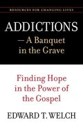 Addictions: A Banquet in the Grave Paperback