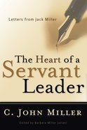 The Heart of a Servant Leader Paperback