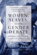 Women, Slaves, and the Gender Debate Paperback