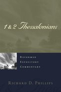 1 & 2 Thessalonians (#21 in Reformed Expository Commentary Series) Hardback