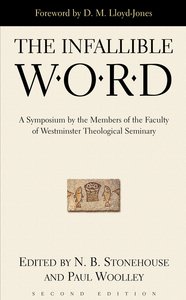 The Infallible Word (2nd Edition) The Infallible Word (2nd Edition)