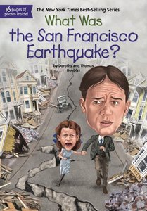 What Was the San Francisco Earthquake? What Was the San Francisco Earthquake?