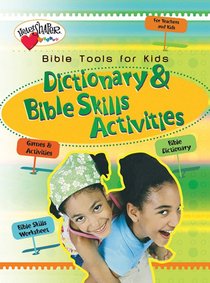 Bible Tools For Kids Dictionary & Bible Skills Activities (Heartshaper Series) Bible Tools For Kids Dictionary & Bible Skills Activities (Heartshaper Series)