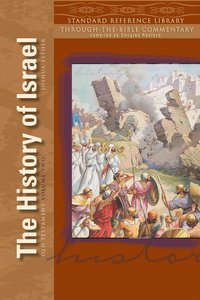 Standard Reference Library OT Volume 2: Hist of Israel (Joshua - Esther) Standard Reference Library OT Volume 2: Hist of Israel (Joshua - Esther)