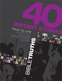 True to Life:40 Instant Studies - Bible Truths True to Life:40 Instant Studies - Bible Truths