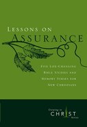 Lessons on Assurance: Five Studies and Memory Verses For New Christians (Growing In Christ Series) Paperback