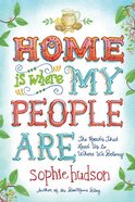 Home is Where My People Are Paperback