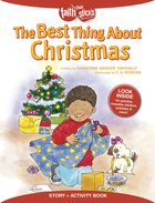 The Best Thing About Christmas (Incl. Stickers & Puzzles) (Faith That Sticks Story & Activity Book Series) Paperback