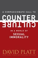 A Compassionate Call to Counter Culture in a World of Sexual Immorality Booklet