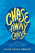 Chase Away Cancer Paperback