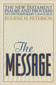 Message New Testament Psalms and Proverbs (Black Letter Edition) Message New Testament Psalms and Proverbs (Black Letter Edition)
