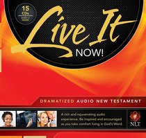 NLT Live It Now! New Testament Dramatized Audio Bible (15 Cds) NLT Live It Now! New Testament Dramatized Audio Bible (15 Cds)