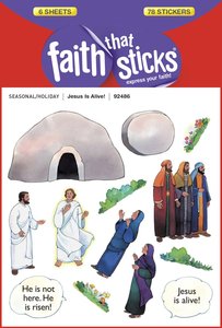 Jesus is Alive! (6 Sheets, 78 Stickers) (Stickers Faith That Sticks Series) Jesus is Alive! (6 Sheets, 78 Stickers) (Stickers Faith That Sticks Series)