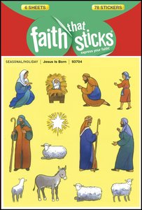 Jesus is Born (6 Sheets, 78 Stickers) (Stickers Faith That Sticks Series) Jesus is Born (6 Sheets, 78 Stickers) (Stickers Faith That Sticks Series)