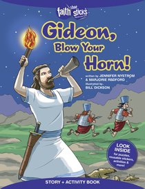 Gideon, Blow Your Horn! (Incl. Stickers & Puzzles) (Faith That Sticks Story & Activity Book Series) Gideon, Blow Your Horn! (Incl. Stickers & Puzzles) (Faith That Sticks Story & Activity Book Series)