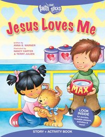 Jesus Loves Me (Reusuable Stickers) (Faith That Sticks Story & Activity Book Series) Jesus Loves Me (Reusuable Stickers) (Faith That Sticks Story & Activity Book Series)