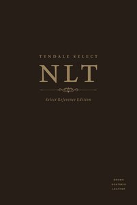 NLT Tyndale Select Reference Edition Goatskin Leather Brown (Black Letter Edition) NLT Tyndale Select Reference Edition Goatskin Leather Brown (Black Letter Edition)