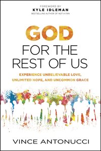 God For the Rest of Us God For the Rest of Us