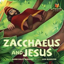 Zacchaeus and Jesus (Flipside Stories Series) Zacchaeus and Jesus (Flipside Stories Series)