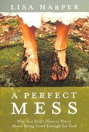 Perfect Mess Paperback