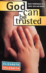 God Can Be Trusted? God Can Be Trusted?
