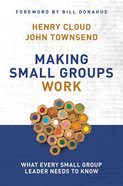 Making Small Groups Work Paperback