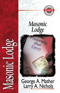 Masonic Lodge (Zondervan Guide To Cults & Religious Movements Series) Paperback