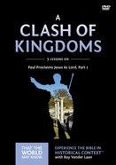 A Clash of Kingdoms (DVD Study) (#15 in That The World May Know Series) DVD