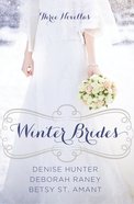 Winter Brides (December, January, February) (A Year Of Weddings Novella Series) Paperback