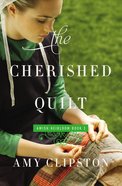 The Cherished Quilt (#03 in Amish Heirloom Novel Series) Paperback
